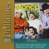 Comprar Bronco Brillantes Versiones Originales Cd