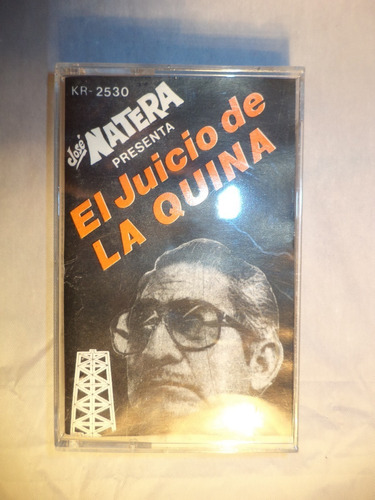 Casete. El Juicio De La Quina. José Natera