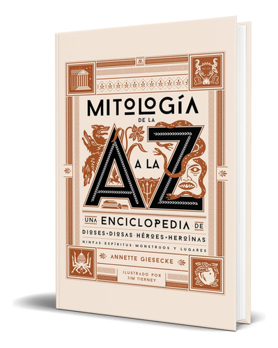 Libro Mitología De La A A La Z [ Annette Giesecke ] Original