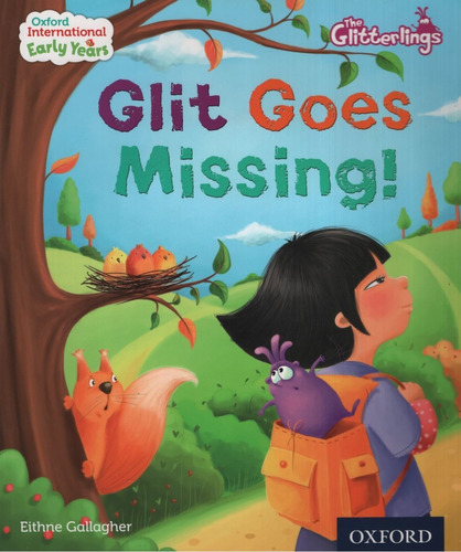 Glit Goes Missing! The Glitterlings - Oxf.intern. Early Year