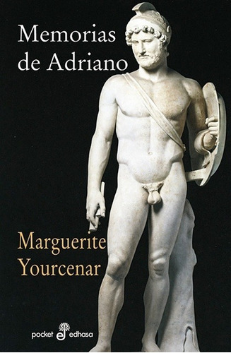 Memorias De Adriano, De Marguerite Yourcenar. Editorial Edhasa En Español