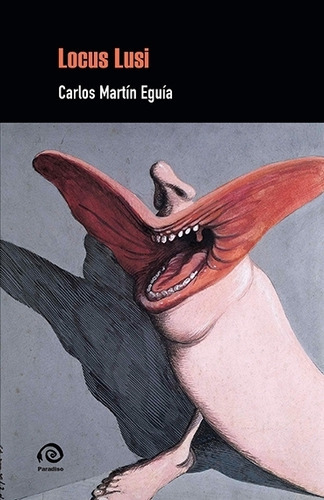 Locus Lusi - Carlos Martin Eguia 