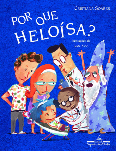 Por que Heloísa?, de Soares, Cristiana. Editora Schwarcz SA, capa mole em português, 2007