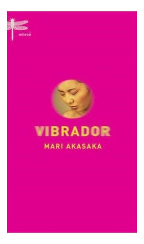 Libro Vibrador (rustica) De Akasaka Mari