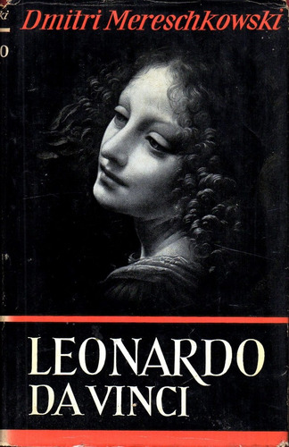 Leonardo Da Vinci   -  D. Mereschkowski  ( En Aleman )  1957