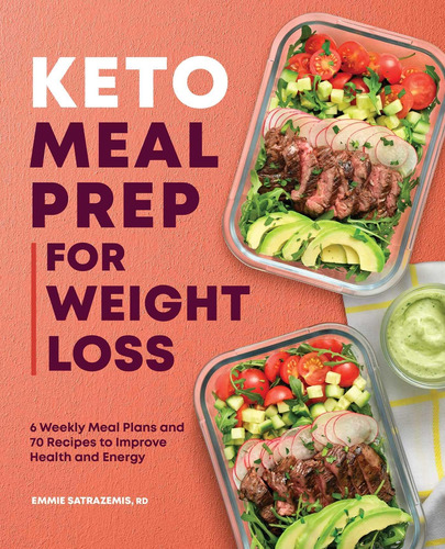 Libro: Keto Meal Prep For Weight Loss: 6 Weekly Meal Plans A