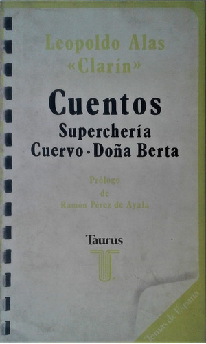 Cuentos (supercheria / Cuervo / Doña Berta) - Leopoldo Alas