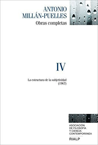 Obras Completas - Volumen 4 (obras Completas De Antonio Mill