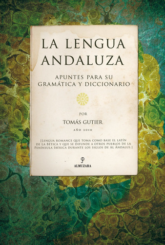 Lengua Andaluza Gramatica Y Diccionario - Gutier,tomas