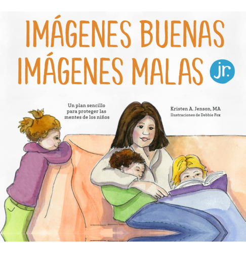 Libro : Imagenes Buenas, Imagenes Malas Jr. Un Plan Sencill