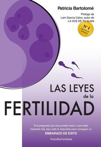 Las Leyes De La Fertilidad, De Bartolome, Patricia. Editorial Creando Nuevas Vidas, Tapa Blanda En Español