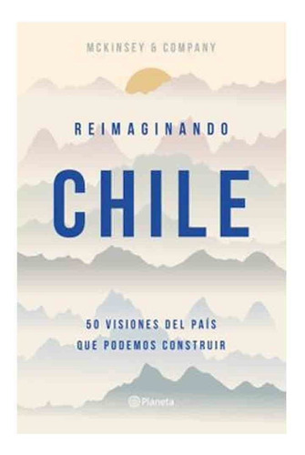 Libro Reimaginando Chile - Mckinsey