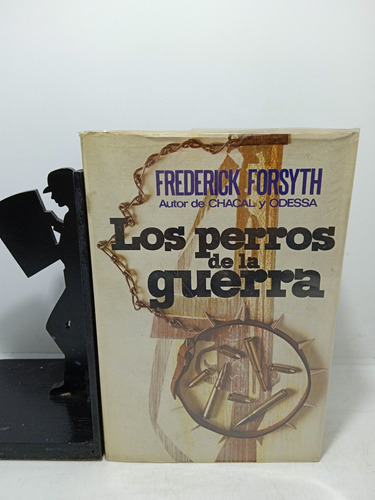 Frederick Forsyth - Los Perros De La Guerra