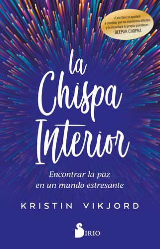 Libro Chispa Interior, La, De Kristin Vikjord. Editorial Sirio, Tapa Blanda, Edición 1 En Español, 2022