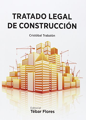 Libro Tratado Legal De Construcción De Cristóbal Trabalón Ed