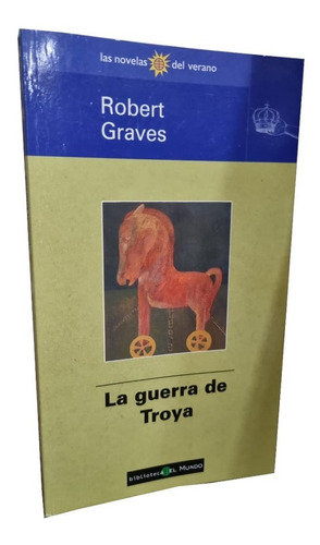 La Guerra De Troya - Robert Graves