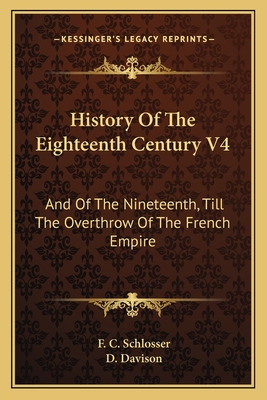 Libro History Of The Eighteenth Century V4: And Of The Ni...