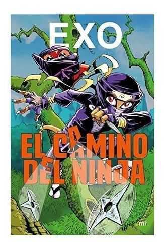 El Camino Del Ninja : Exo 