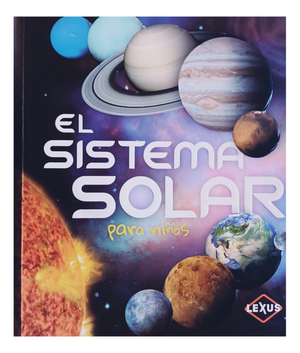 El Sistema Solar Para Niños. 