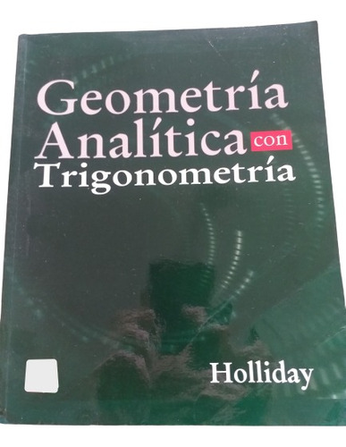 Geometría Analítica Con Trigonometría, Holliday Berchie