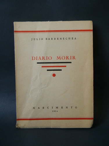 Diario Morir Poemas 1era Ed. 1954 Barrenechea