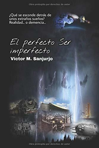 El Perfecto Ser Imperfecto: ¿qué Se Esconde Detrás De Unos E