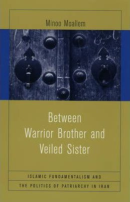 Libro Between Warrior Brother And Veiled Sister - Minoo M...