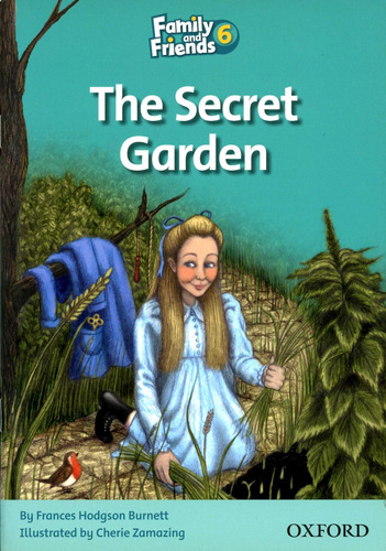 Family And Friends 6 - The Secret Garden - Burnett Frances H