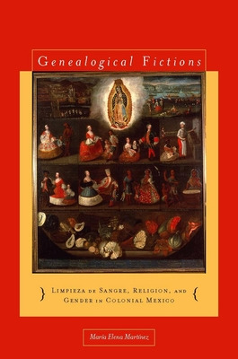 Libro Genealogical Fictions: Limpieza De Sangre, Religion...