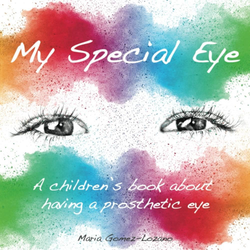 Libro: Libro: My Special Eye: A Childrens Book About Having