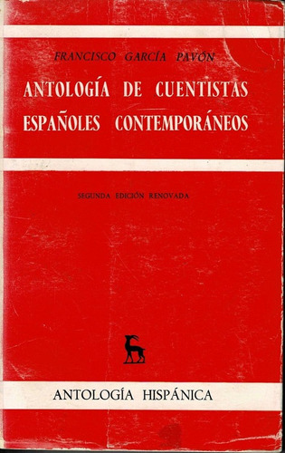 Antología De Cuentistas Españoles Contemporáneos. Ed. Gredos