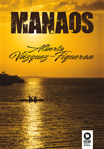 Libro Manaos - , Vã¡zquez-figueroa, Alberto