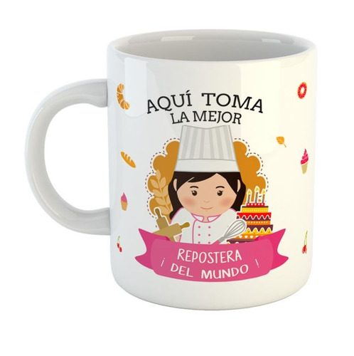 Taza De Ceramica La Mejor Repostera Del Mundo Cocinera