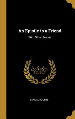 Libro An Epistle To A Friend: With Other Poems - Rogers, ...