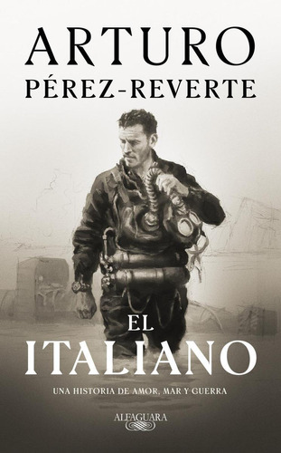 Libro: El Italiano. Perez-reverte, Arturo. Alfaguara