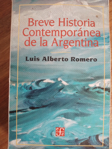 Breve Historia Contemporánea De La Argentina L Alberto Romer