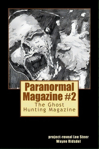 Paranormal Magazine, De Project-reveal Lee Steer. Editorial Createspace Independent Publishing Platform, Tapa Blanda En Inglés
