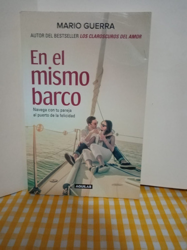 En El Mismo Barco / Mario Guerra