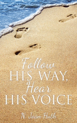 Libro Follow His Way, Hear His Voice - Huth, N. Joan