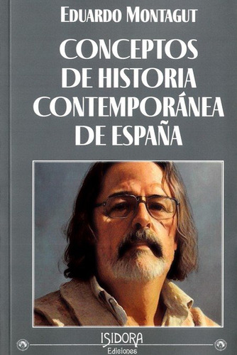 Libro Conceptos De Historia Contemporanea De Espaãa - Mo...