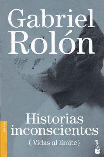 Historias Inconscientes - Rolón, Gabriel