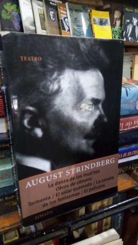 Strindberg La Danza De Los Muertos Obras De Camara - Losada