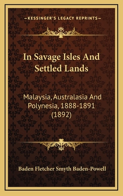 Libro In Savage Isles And Settled Lands: Malaysia, Austra...