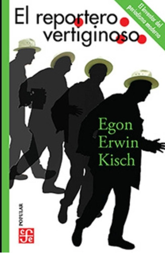 El Reportero Vertiginoso - Egon Erwin Kisch - Nuevo