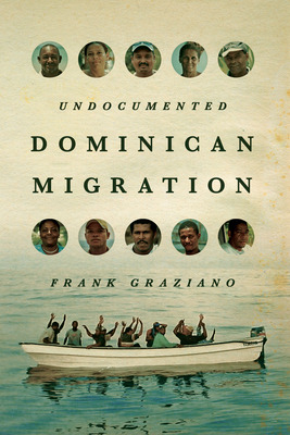 Libro Undocumented Dominican Migration - Graziano, Frank