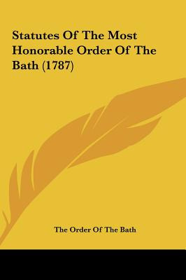 Libro Statutes Of The Most Honorable Order Of The Bath (1...