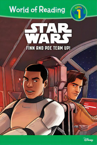 Star Wars: Finn And Poe Team Up!, De Millici, Nate. World Of Reading, Vol. 1. Editorial Leveled Readers, Tapa Dura En Inglés