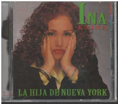 Cd - Ina Kaina / La Hija De Nueva York - Original Y Sellado