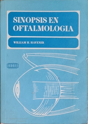 Sinopsis En Oftalmología William H. Havener 