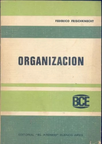 Federico Frischknecht: Organización --edicion 1978